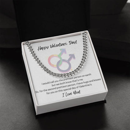 Happy Valentines Day To The Second Prettiest! Cuban Link Chain