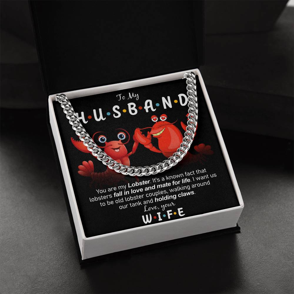To My Husband - My Lobster  Cuban Link Chain Necklace