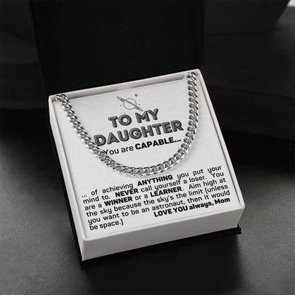To My Capable Daughter Cuban Chain Necklace Gift From Mom Cuban Link Chain