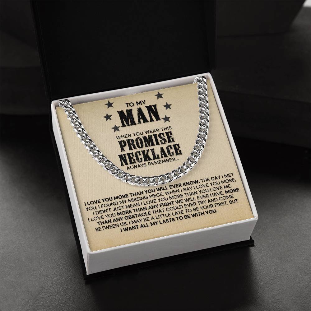 To My Man - I Love You More Than You Will Ever Know - Cuban Link Chain Necklace