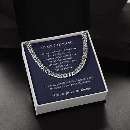 Gift For Boyfriend - You're My Paradise And I'd Happily Get Stranded On You For A Lifetime Cuban Link Chain