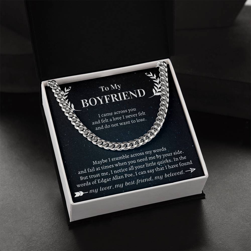 Valentine's Gift Boyfriend - I Came Across You  And Felt A Love I Never Felt  And Do Not Want To Lose Cuban Link Chain