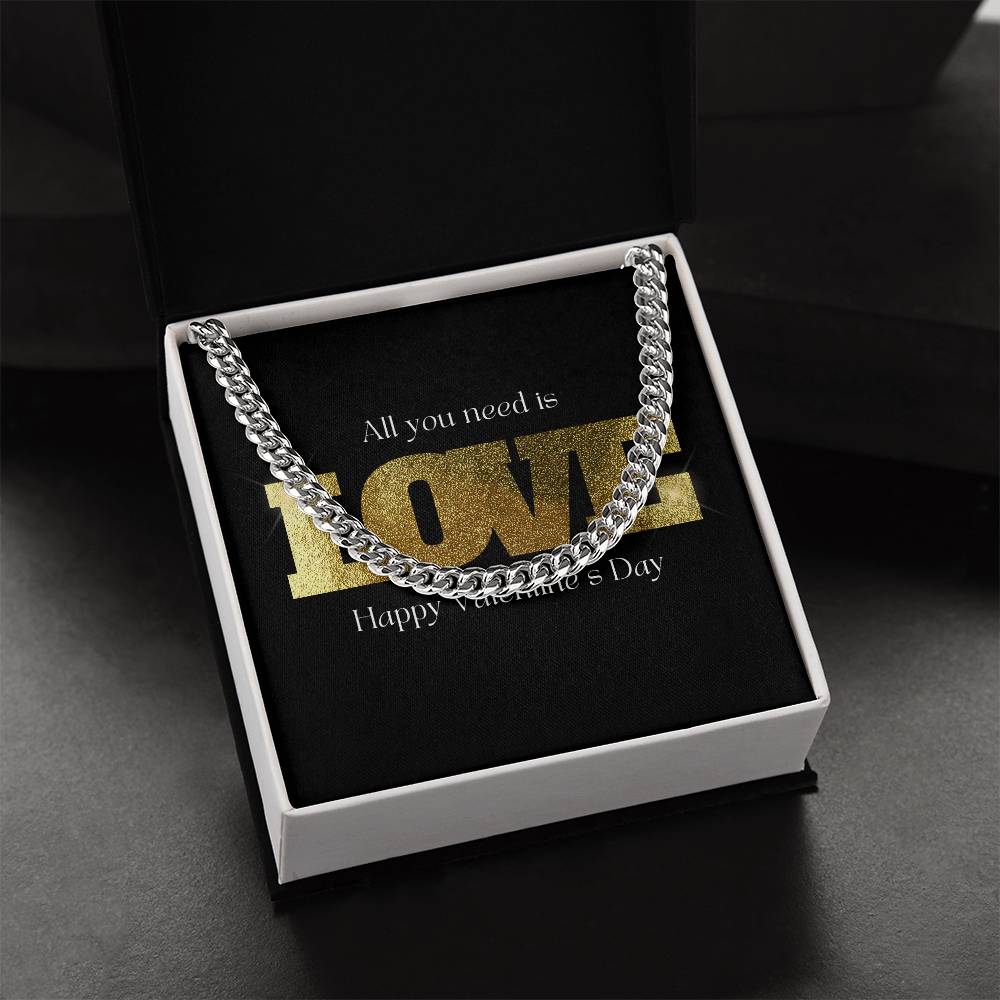 All You Need Is Love Happy Valentine's Day Cuban Link Chain