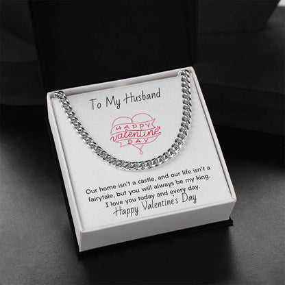 To My Husband You Will Always Be My King Thick Link Chain Cuban Link Chain