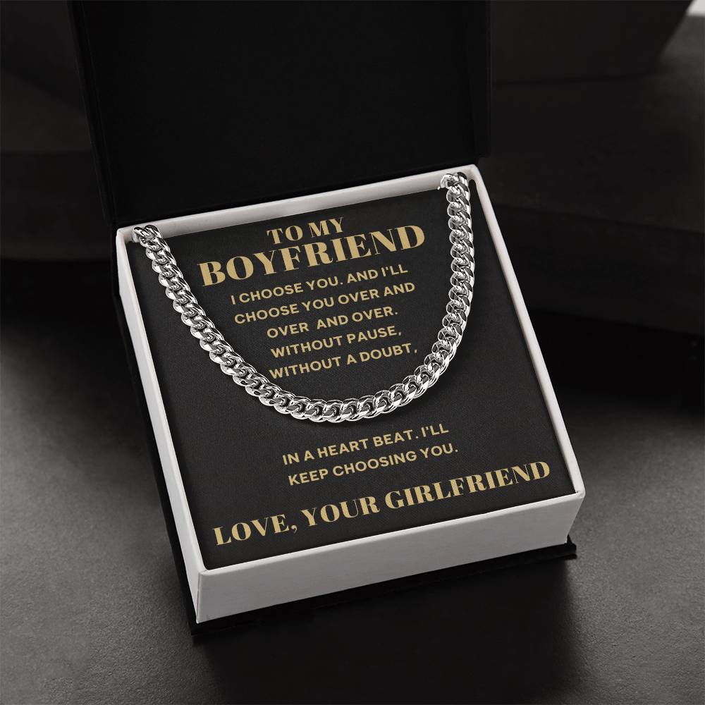 To My Boyfriend - I Choose You Cuban Link Chain