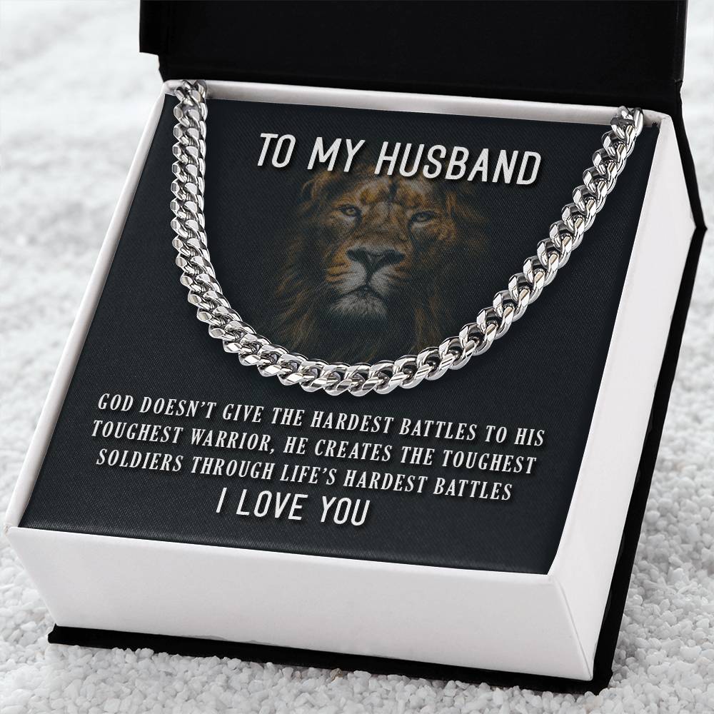 To My Husband God Doesn’T Give The Hardest Battles To His Toughest Warrior Cuban Link Chain Necklace