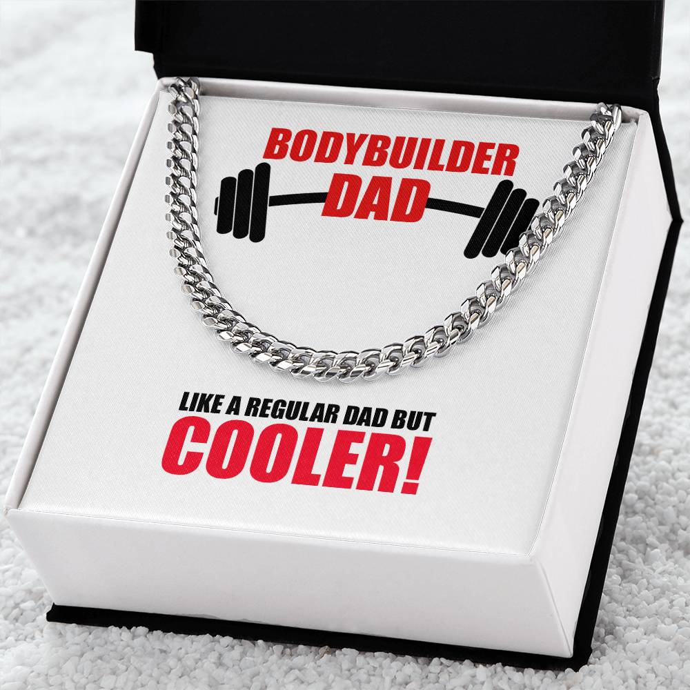 Cuban Link Chain - Bodybuilder Dad!