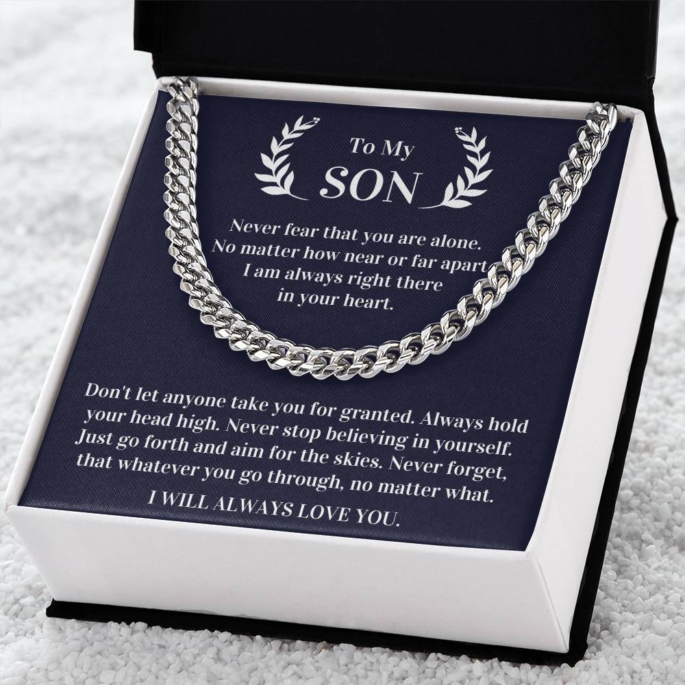 Gift For Son - Never Fear That You Are Alone I Am Always Right There In Your Heart Cuban Link Chain