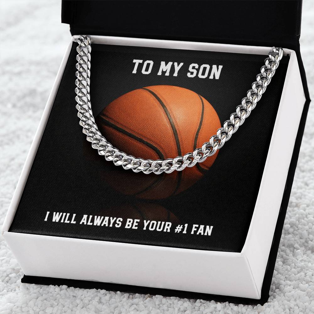 To My Son - Always Your Number 1 Fan - Basketball Cuban Link Chain