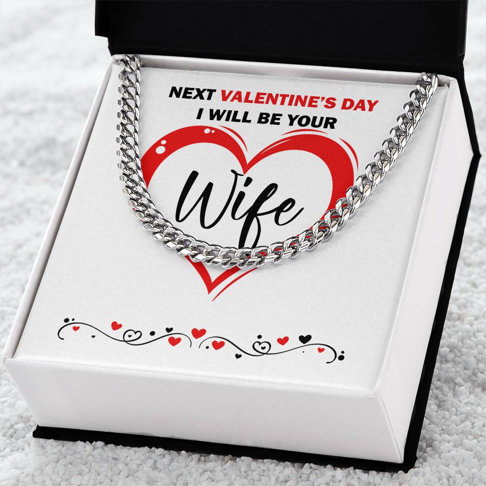 I Will Be Your Wife Cuban Link Chain