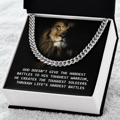 God - Creates The Toughest Soldiers Through Life's Hardest Battles Cuban Link Chain