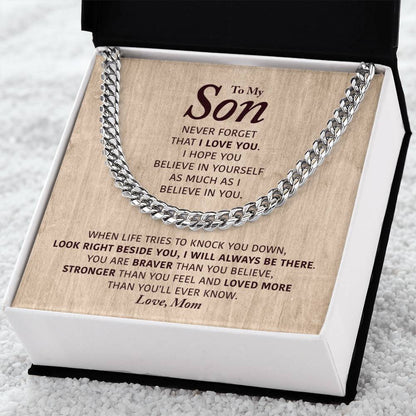 To My Son - I Will Always Be There - Cuban Link Chain