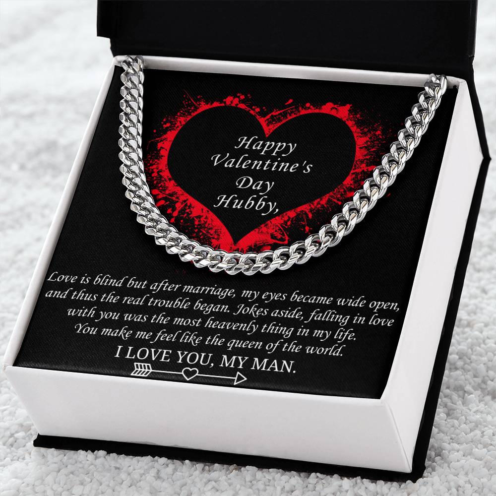 Valentine's Gift For Husband - You Make Me Feel Like The Queen Of The World Cuban Link Chain