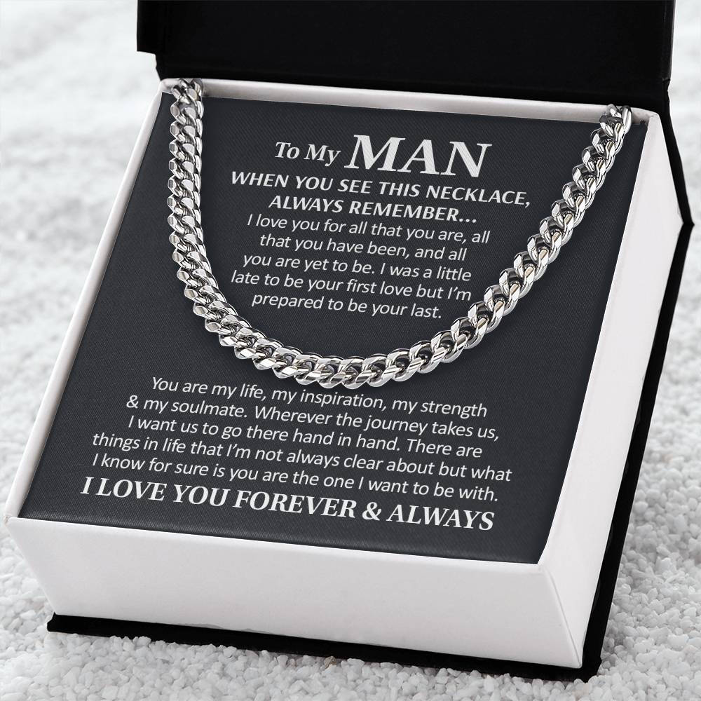 To My Man - I Love You Forever & Always  Cuban Link Chain Necklace