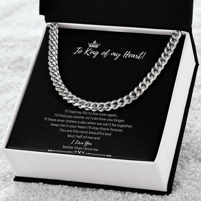 To The King Of My Heart Cuban Link Chain