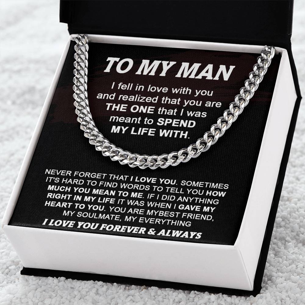 Gift For Your Man - Spend My Life With You - Cuban Cuban Link Chain