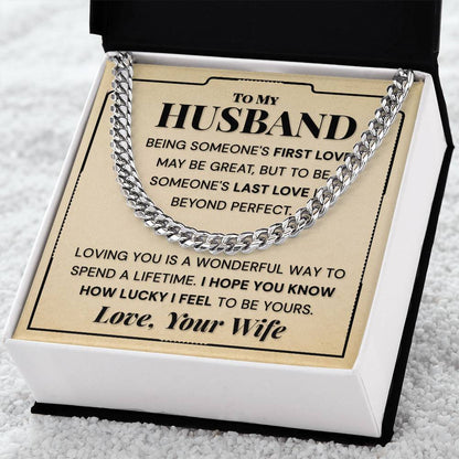 My Husband - I Hope You Know How Luck I Feel - Cuban Link Chain Necklace