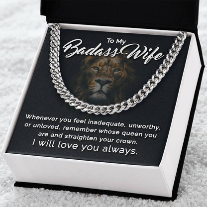 To My Badass Wife - Remember Whose Queen You Are - Cuban Link Chain Necklace