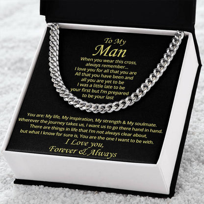 To My Man - I Want To Be With  Cuban Link Chain Necklace