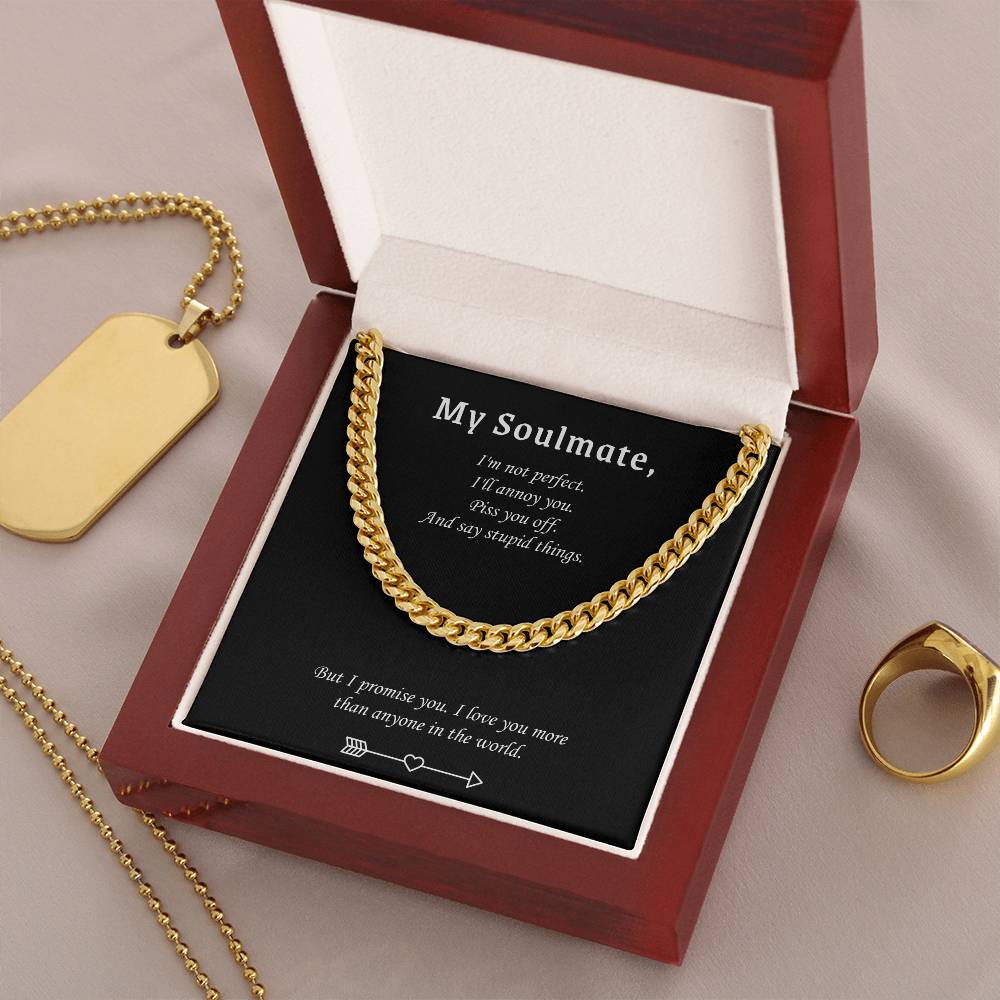 Cuban Link Chain Necklace For Him - Valentine's Gift For Soulmate -  But I Promise You. I Love You More Than Anyone In