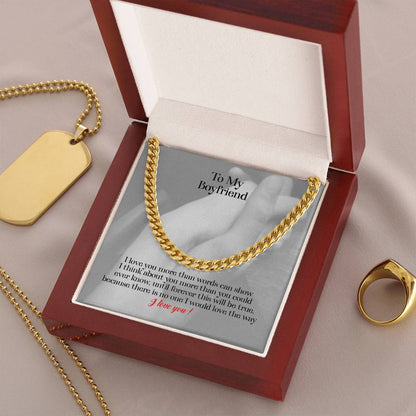 To My Boyfriend - I Love You More Than Words Can Show - Gift For Boyfriend Cuban Link Chain