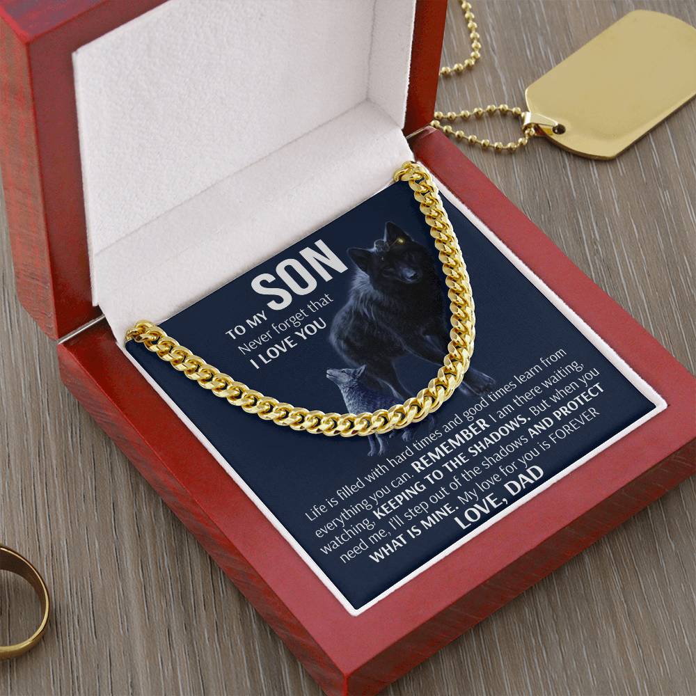 To My Son - Keeping To The Shadows Form Dad  Cuban Link Chain Necklace