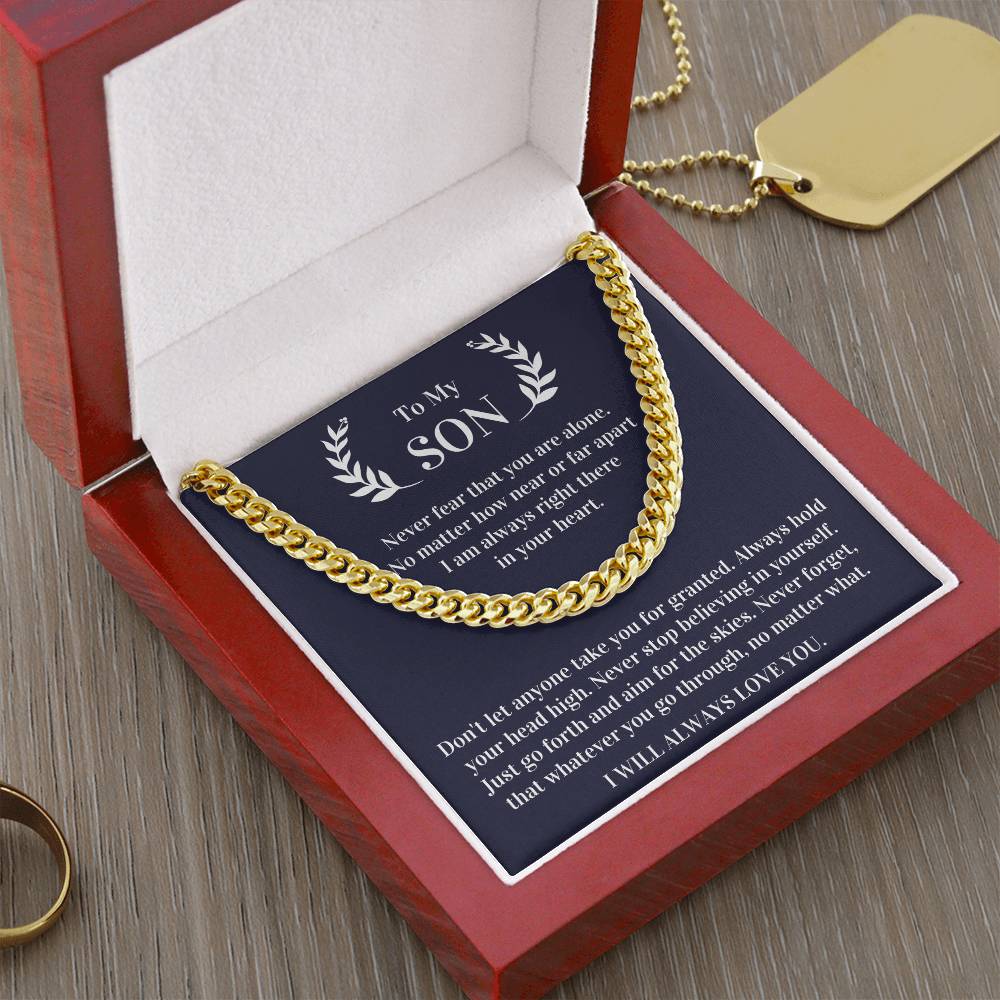 Gift For Son - Never Fear That You Are Alone I Am Always Right There In Your Heart Cuban Link Chain