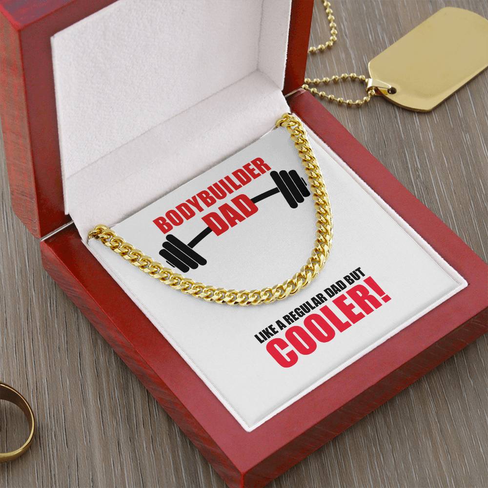 Cuban Link Chain - Bodybuilder Dad!