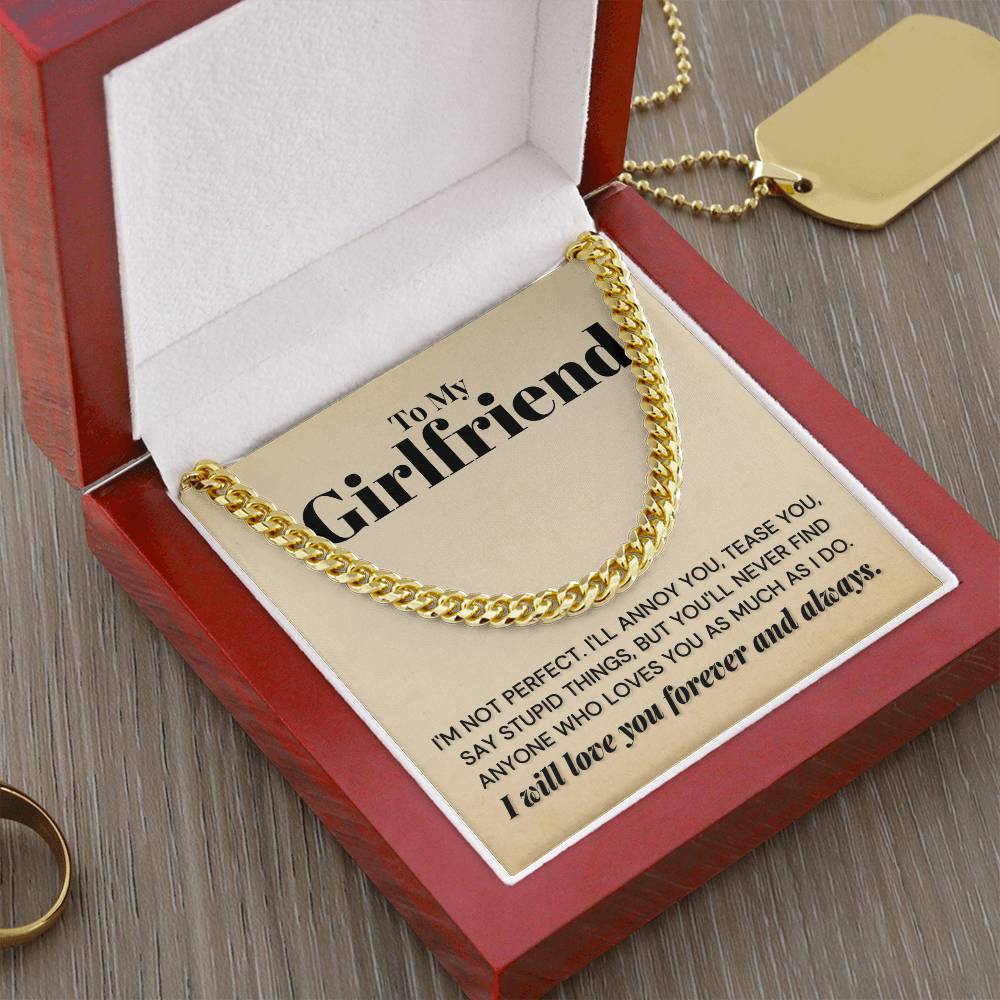 My Girlfriend - You'll Never Find Any One Who - Cuban Link Chain Necklace