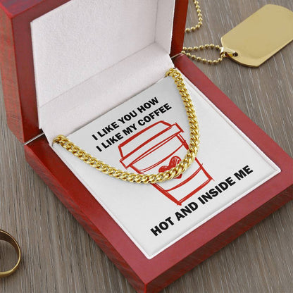 Hot And Inside Me Cuban Link Chain
