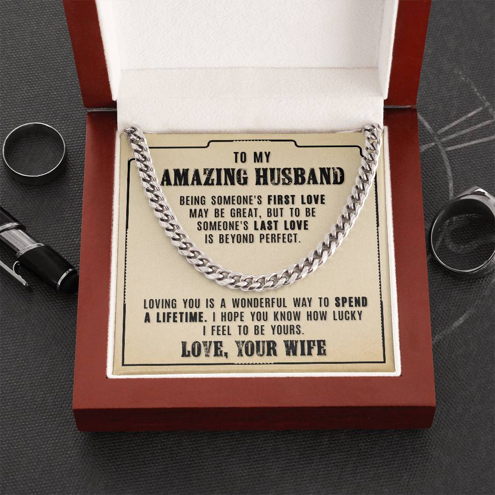 My Amazing Husband - Loving You Is A Wonderful - Cuban Link Chain Necklace
