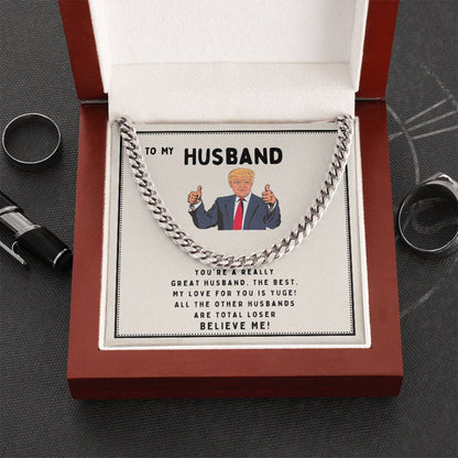 To My Husband - You're A Really Great Husband - Cuban Link Chain