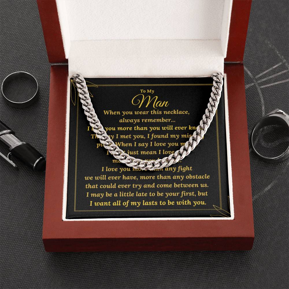 To My Man - I Love You More Than You Will Ever Know - Cuban Link Chain Necklace