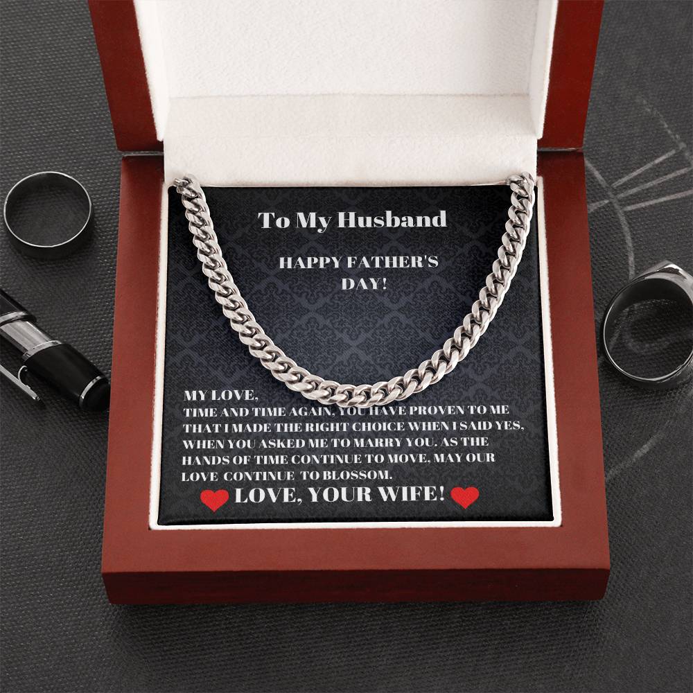 To My Husband  I Made The Right Choice  Happy Father's Day  Cuban Link Chain Necklaces