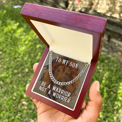 Be A Warrior My Son  Cuban Link Chain For Him