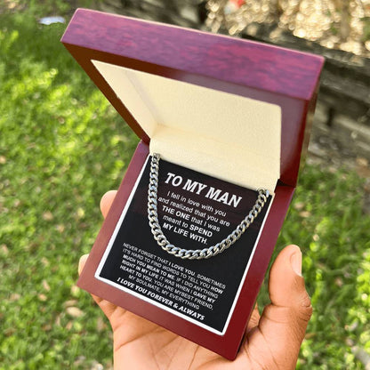 Gift For Your Man - Spend My Life With You - Cuban Cuban Link Chain
