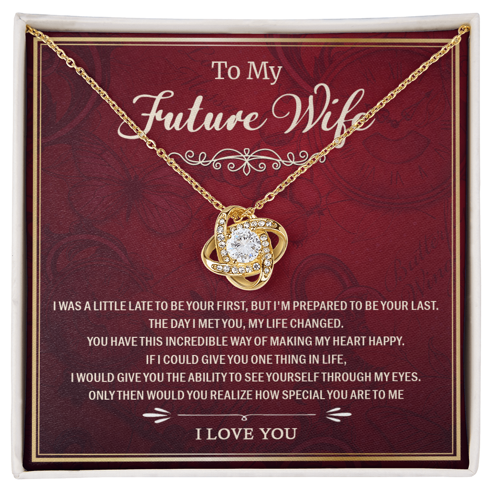 To My Future Wife - You Are Special To Me - Love Knot Necklace