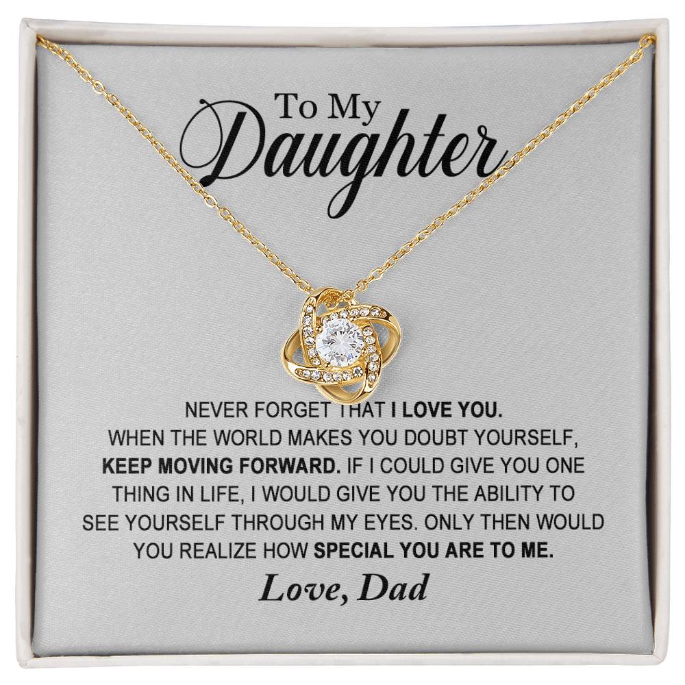 To My Daughter - How Special You Are To Me - Love Dad - Love Knot Necklace