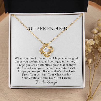 You Are Enough Necklace Affirmation Necklace Encouragement Gift Motivationa Love Knot Necklace