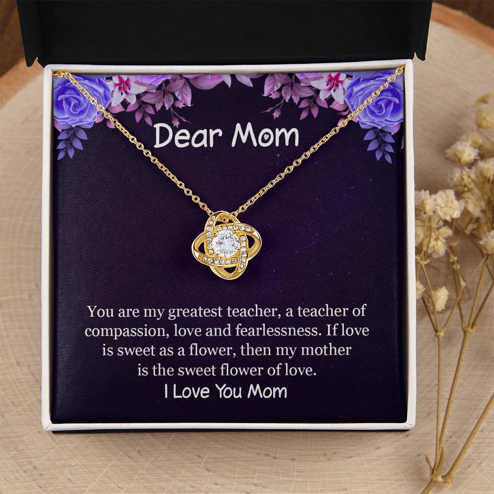 If Love Is Sweet As A Flower Then My Mother Is The Sweet Flower Of Lov Love Knot Necklace