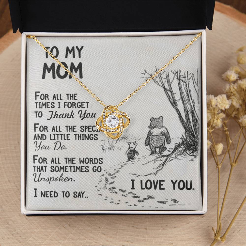 To My Mom For All The Time I Forget To Thank You Necklace For Mom Happy Mother's Day Love Knot Necklace