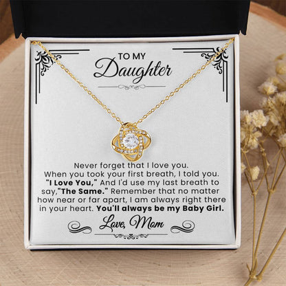 To My Daughter - Never Forget That  Love Knot Necklace