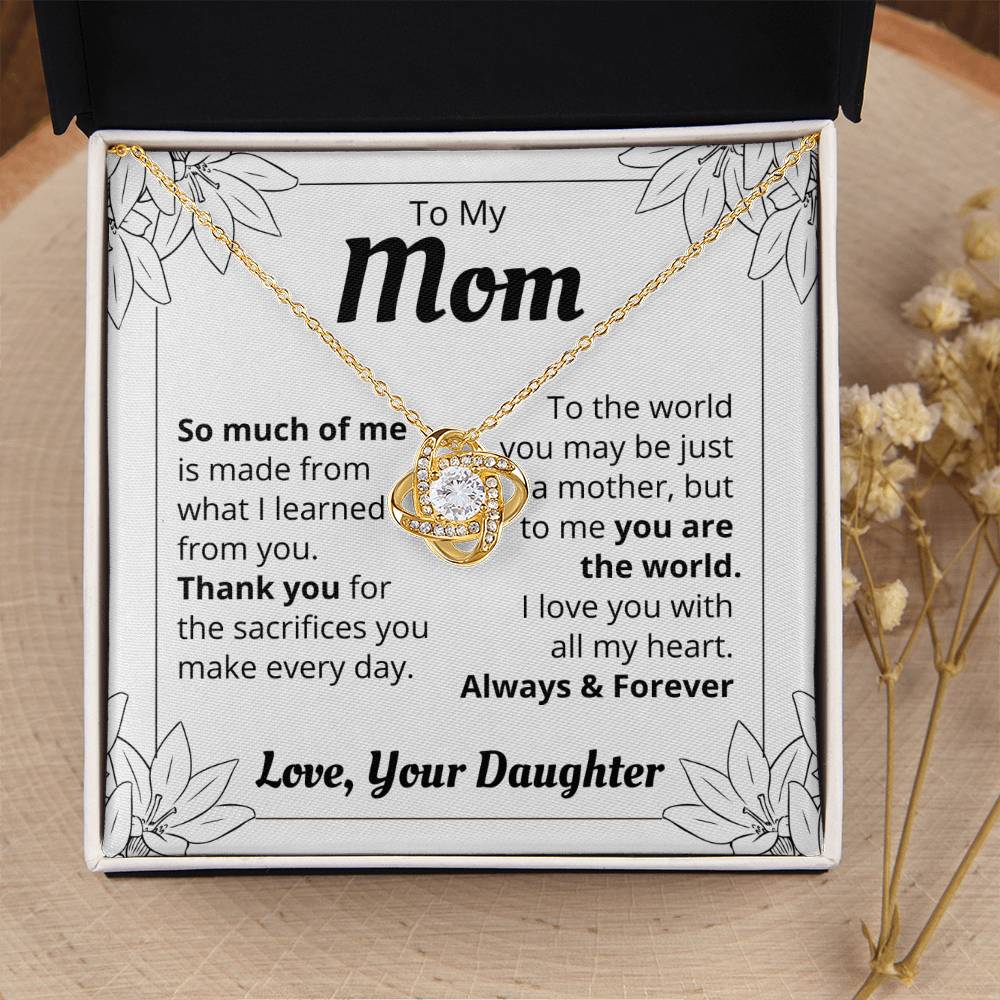 To My Mom - So Much Of Me -The Love Knot Necklace Love Knot Necklace