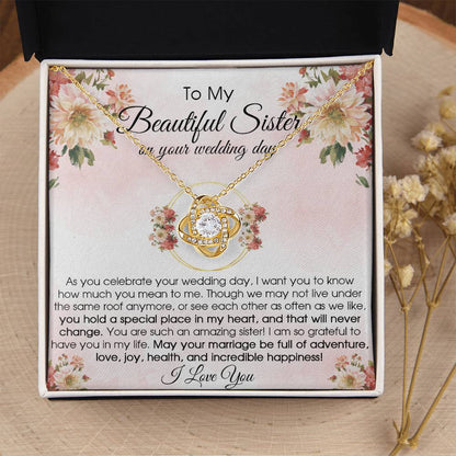 To My Beautiful Sister On Your Wedding Day Wedding Gift For Bride From Sister Sister Of The Bride Necklace Love Knot Necklace
