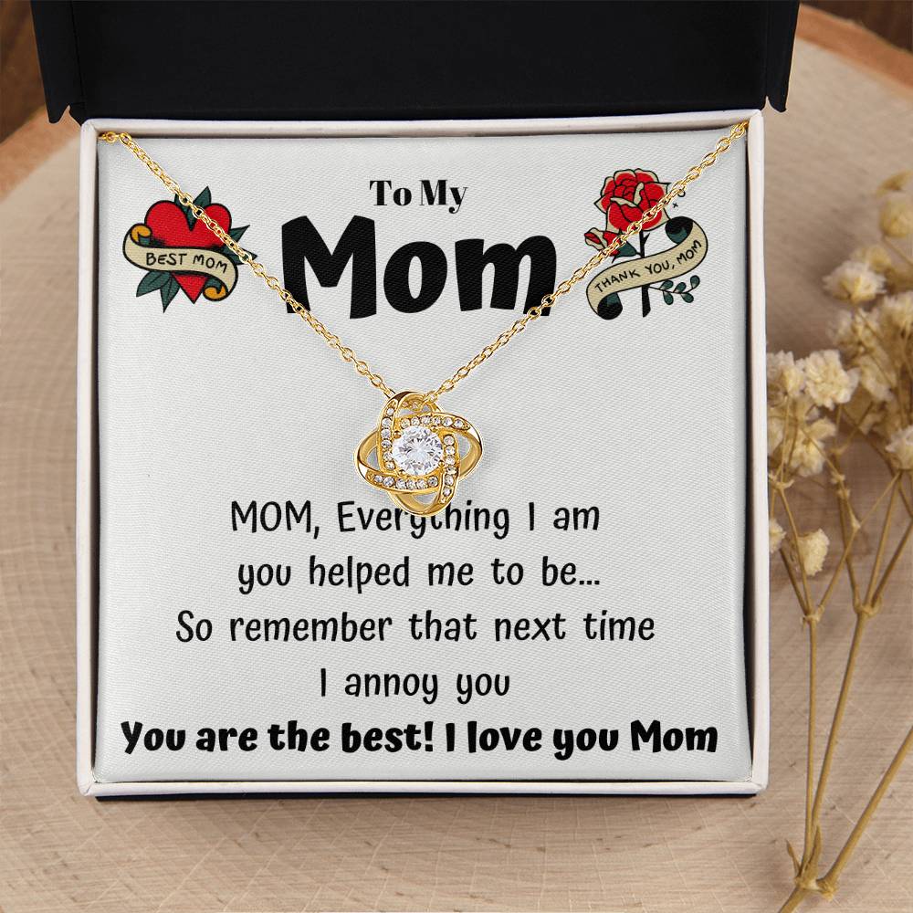 To My Mom - Everything I Am You Helped Me To Be - Funny Card With A Necklace Gift Love Knot Necklace