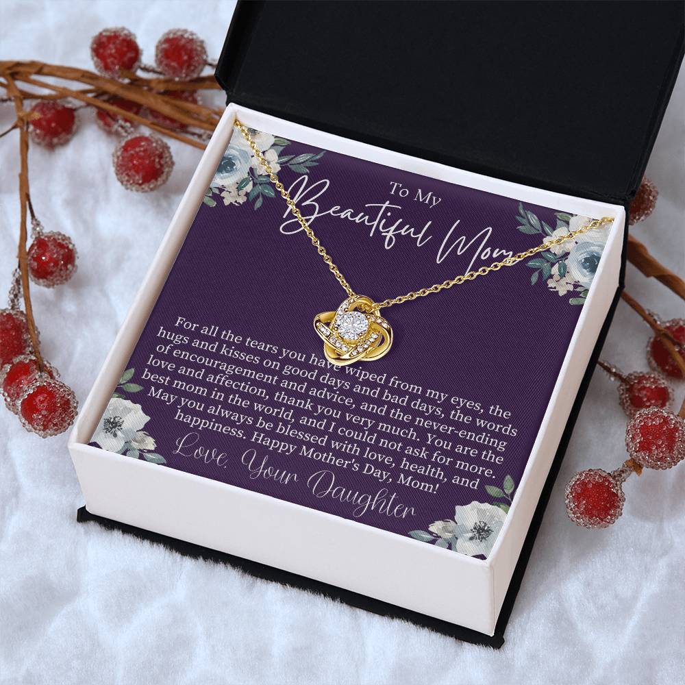 To My Beautiful Mom Mothers Day Gift From Daughter Sentimental Mothers Day Gift Mom Necklace Jewelry For Mothers Day Love Knot Necklace Love Knot Necklace