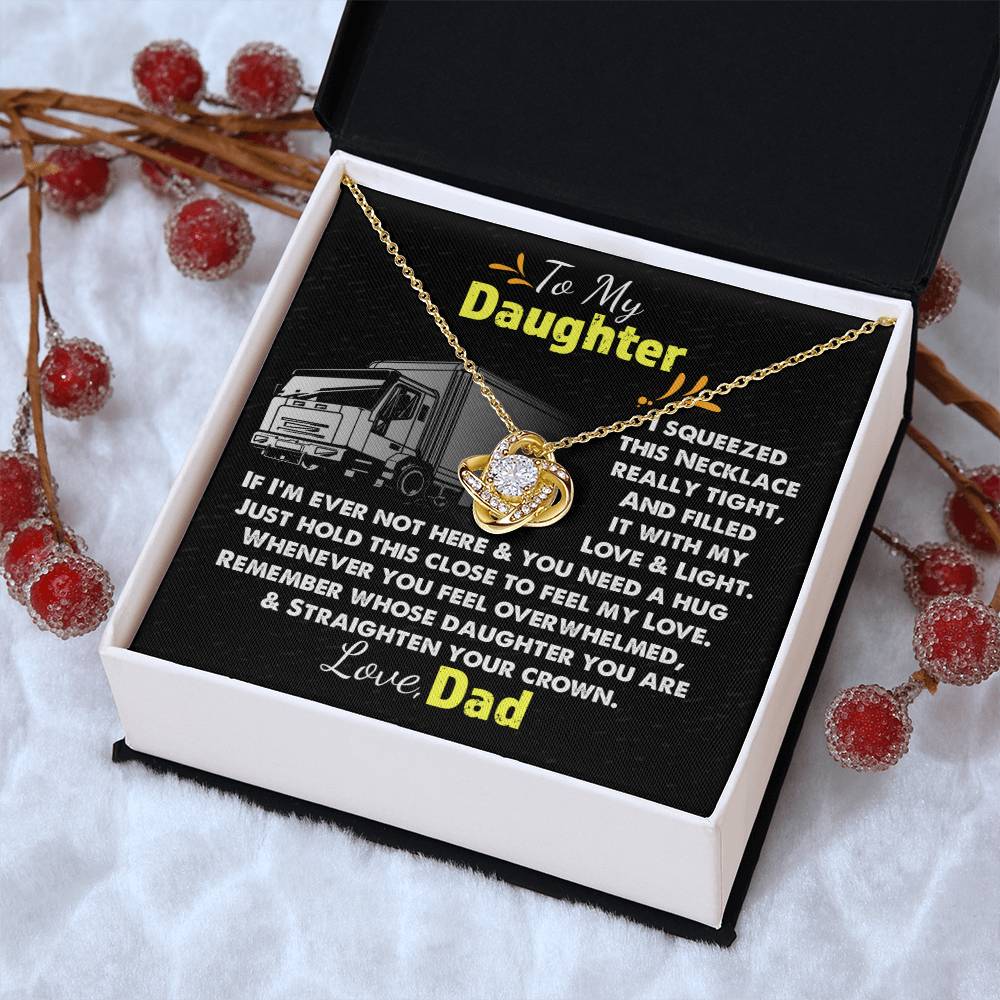Trucker's Daughter - Necklace For Daughter Sentimental Gift For Daughter Daughter Gift Trucker Dad Christmas Love Knot Necklace