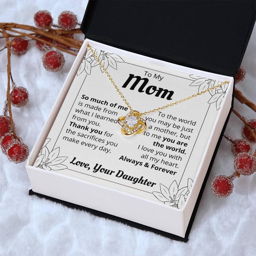 To My Mom - So Much Of Me -The Love Knot Necklace Love Knot Necklace