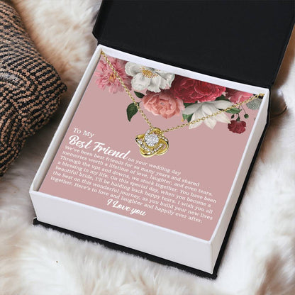 To My Best Friend On Her Wedding Day Bride Gift From Maid Of Honor Best Friend To Bride Necklace Wedding Gift Love Knot Necklace