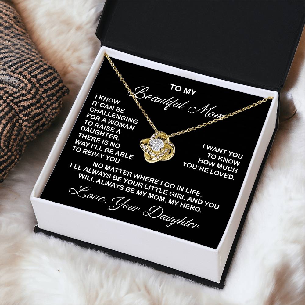 To My Beautiful Mom Necklace You Will Always Be My Mom Necklace Gift For Mom From Daughter Mother's Day Gift Birthday Gift Love Knot Necklace